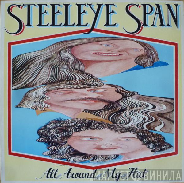  Steeleye Span  - All Around My Hat