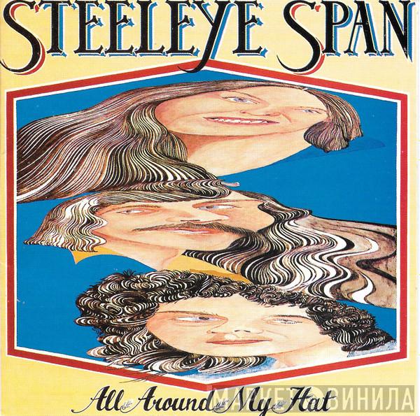  Steeleye Span  - All Around My Hat