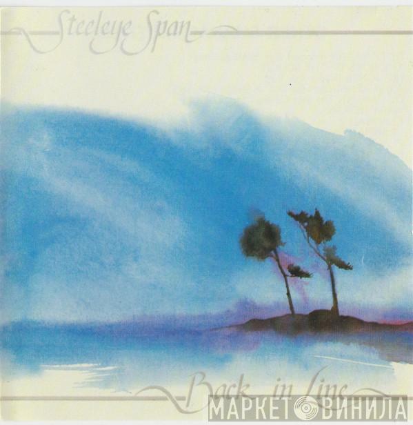  Steeleye Span  - Back In Line