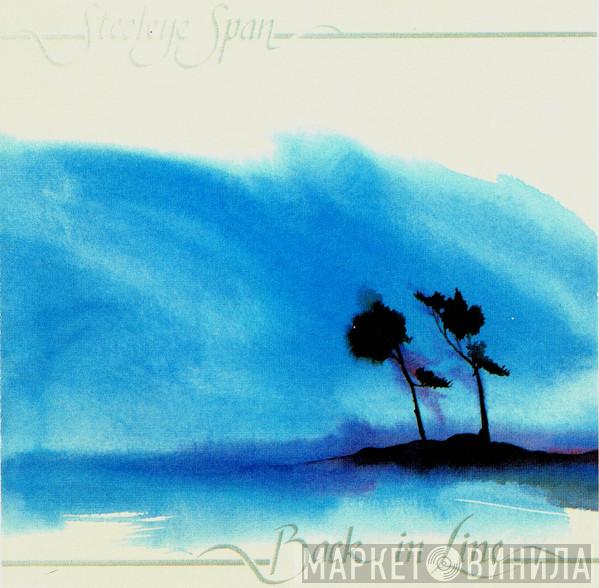  Steeleye Span  - Back In Line