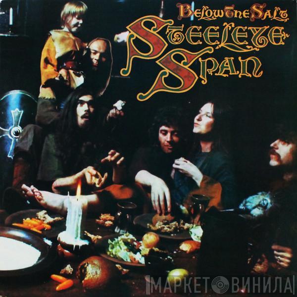  Steeleye Span  - Below The Salt