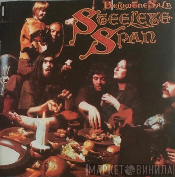  Steeleye Span  - Below The Salt