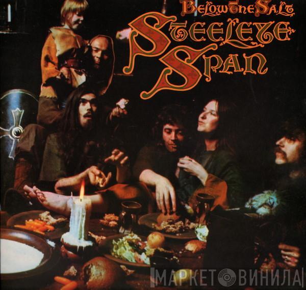  Steeleye Span  - Below The Salt