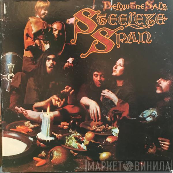  Steeleye Span  - Below The Salt