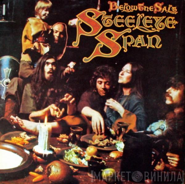  Steeleye Span  - Below The Salt