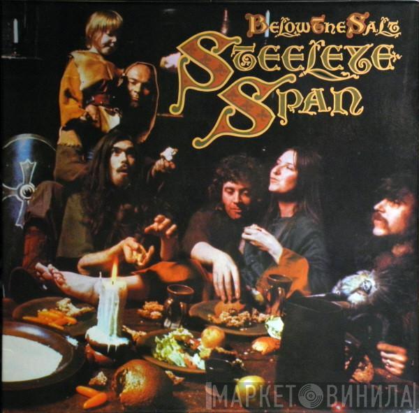  Steeleye Span  - Below The Salt