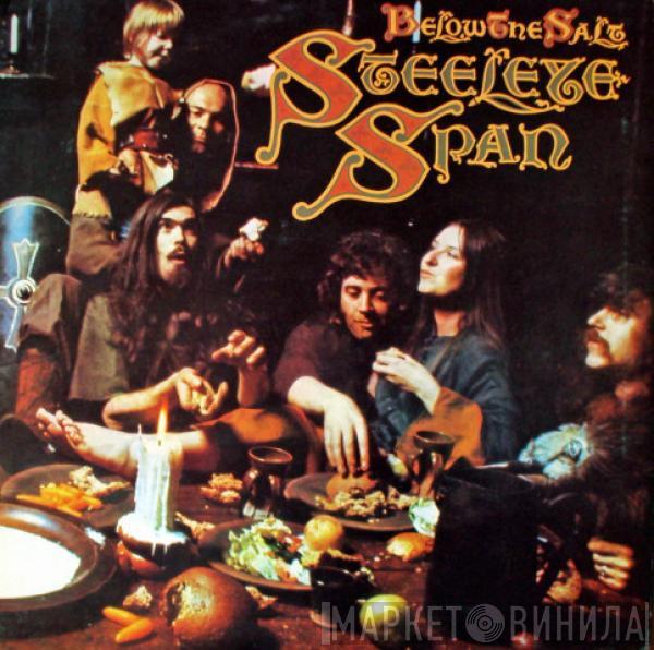  Steeleye Span  - Below The Salt