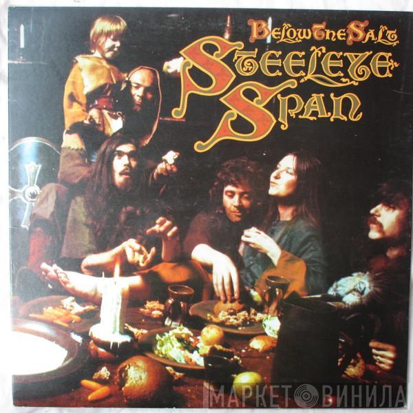  Steeleye Span  - Below The Salt