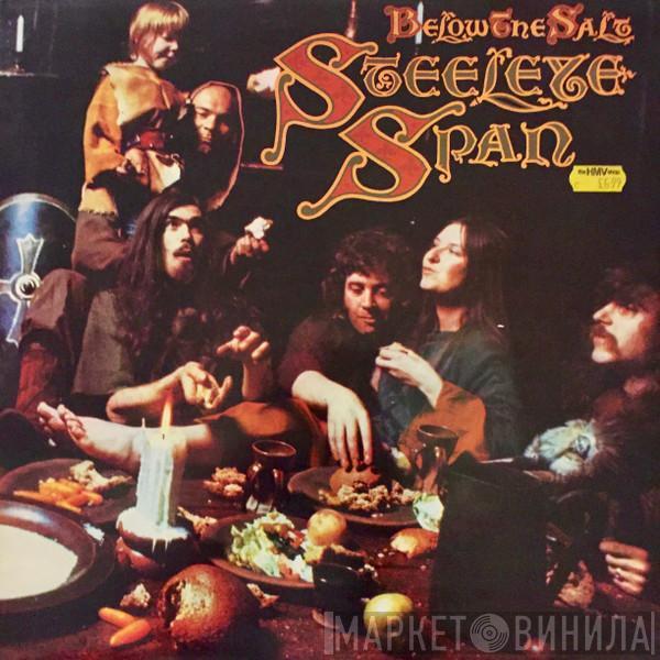  Steeleye Span  - Below The Salt