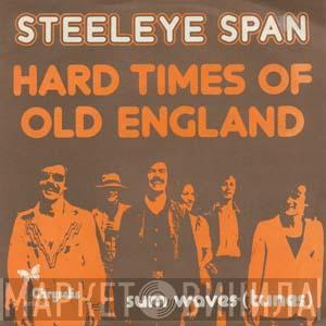  Steeleye Span  - Hard Times Of Old England