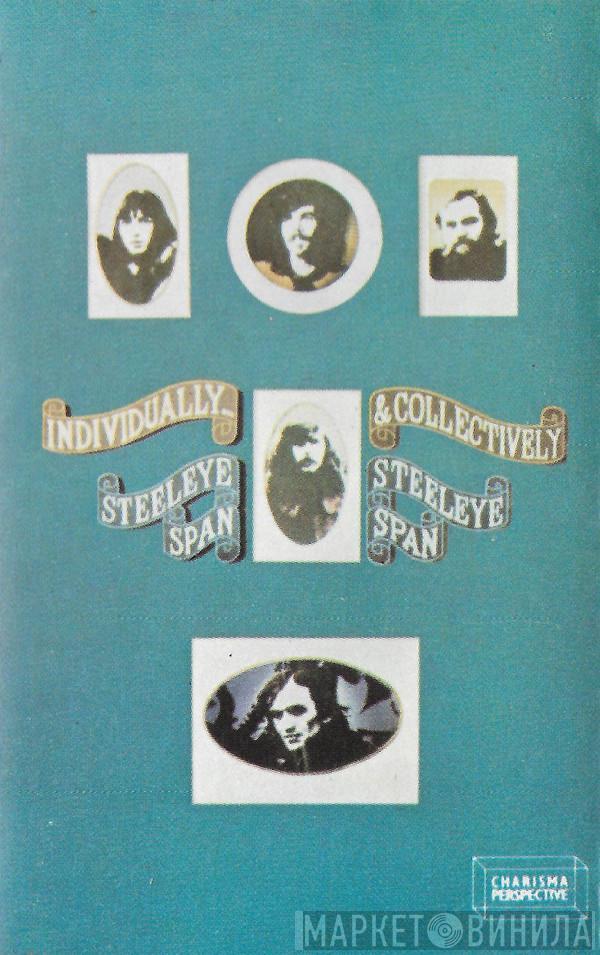  Steeleye Span  - Individually & Collectively