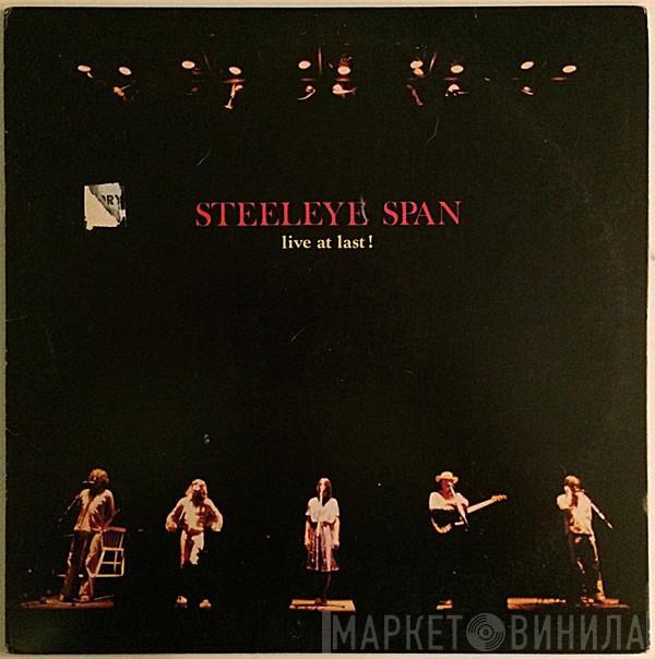 Steeleye Span - Live At Last!