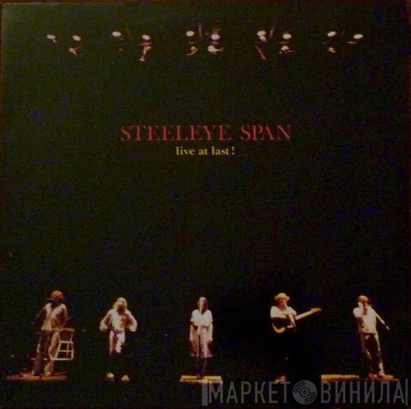  Steeleye Span  - Live At Last!