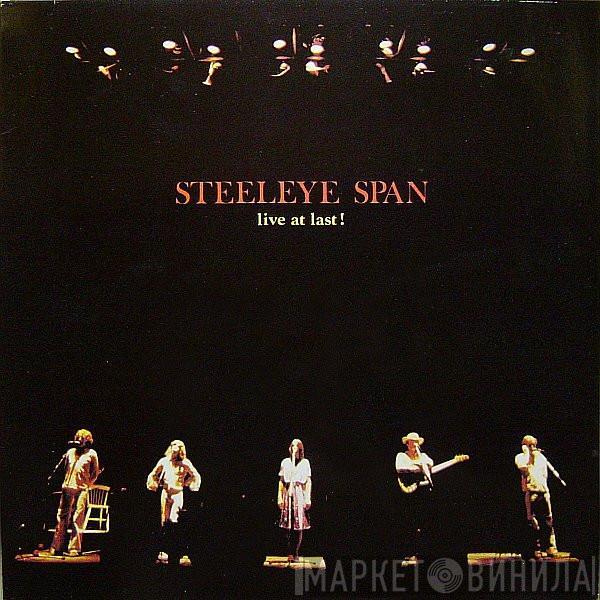  Steeleye Span  - Live At Last!