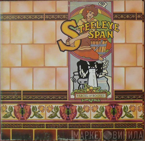  Steeleye Span  - Parcel Of Rogues
