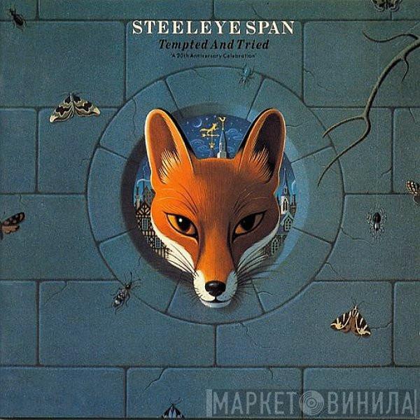 Steeleye Span - Tempted And Tried