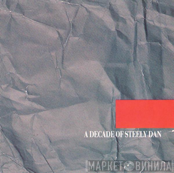 Steely Dan - A Decade Of Steely Dan