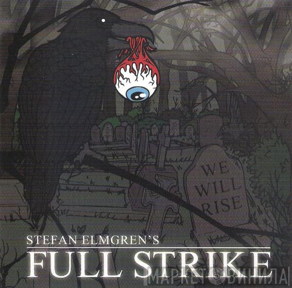 Stefan Elmgren's Full Strike - We Will Rise