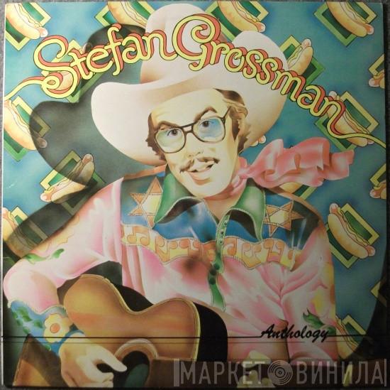 Stefan Grossman - Anthology