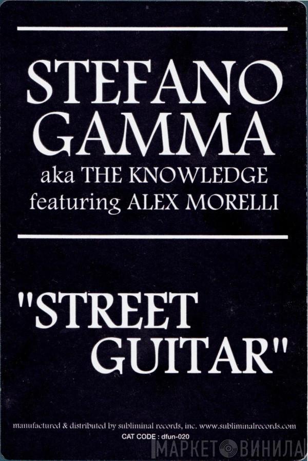 Stefano Gamma, The Knowledge, Alex Morelli - Street Guitar