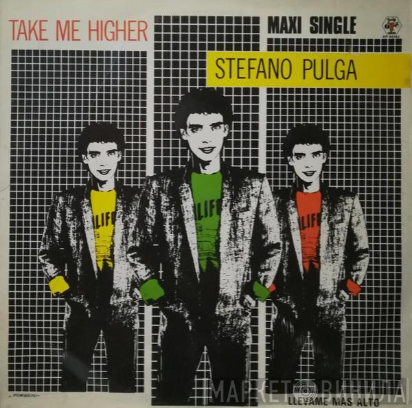 Stefano Pulga - Take Me Higher