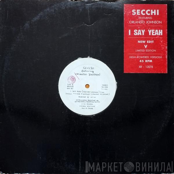 Stefano Secchi, Orlando Johnson - I Say Yeah / Flute On (New Edit Versions)