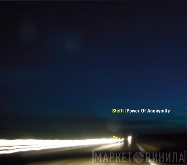 Steffi   - Power Of Anonymity