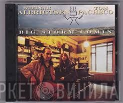 Steinar Albrigtsen, Tom Pacheco - Big Storm Comin'
