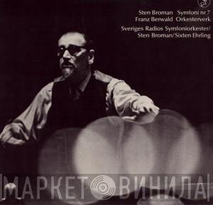 Sten Broman, Franz Berwald - Symfoni Nr 7 / Orkesterverk