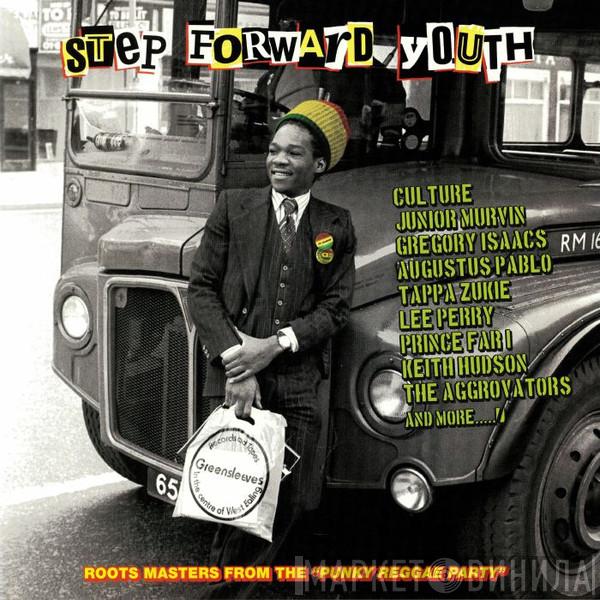  - Step Forward Youth (Roots Masters From The "Punky Reggae Party")