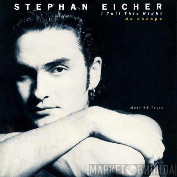  Stephan Eicher  - I Tell This Night / No Escape