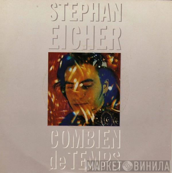  Stephan Eicher  - Combien De Temps