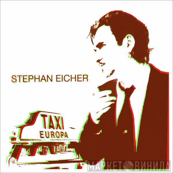  Stephan Eicher  - Taxi Europa