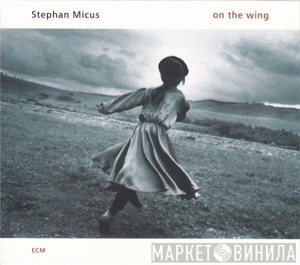 Stephan Micus - On The Wing
