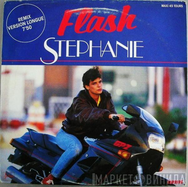  Stephanie   - Flash (Remix Version Longue)