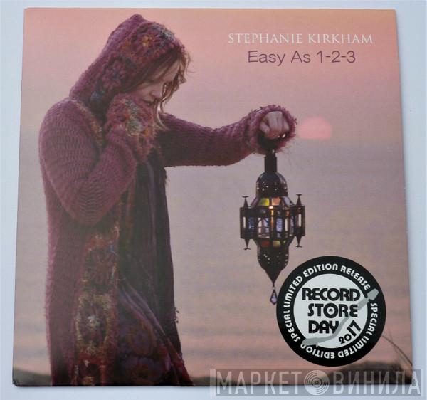 Stephanie Kirkham - Easy As 1-2-3
