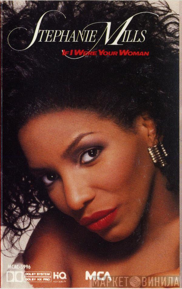  Stephanie Mills  - If I Were Your Woman