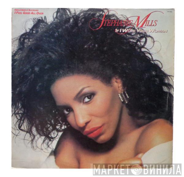  Stephanie Mills  - If I Were Your Woman