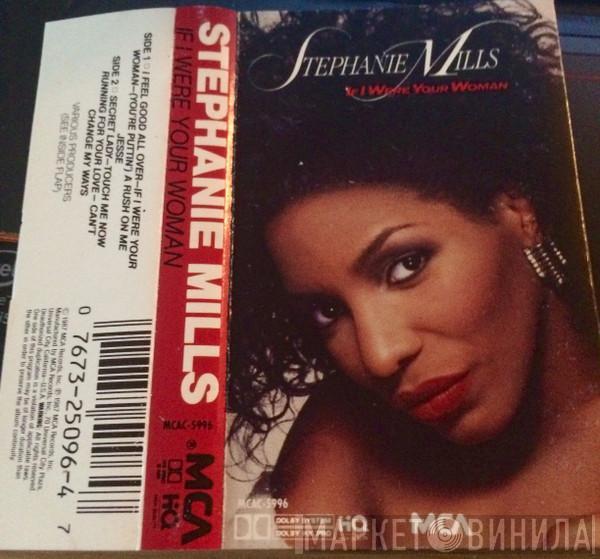  Stephanie Mills  - If I Were Your Woman