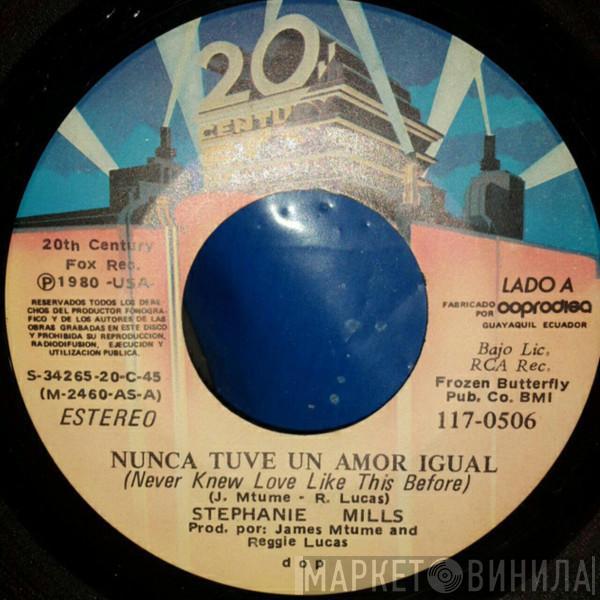  Stephanie Mills  - Nunca Tuve Un Amor Igual = Never Knew Love Like This Before