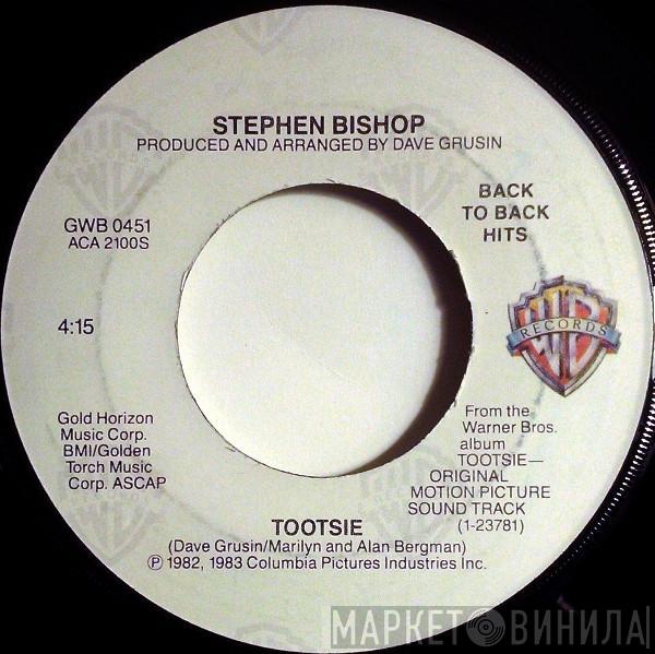  Stephen Bishop  - Tootsie / It Might Be You (Theme From "Tootsie")