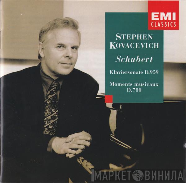 Stephen Bishop-Kovacevich, Franz Schubert - Klaviersonate D.959 / Moments Musicaux D.780