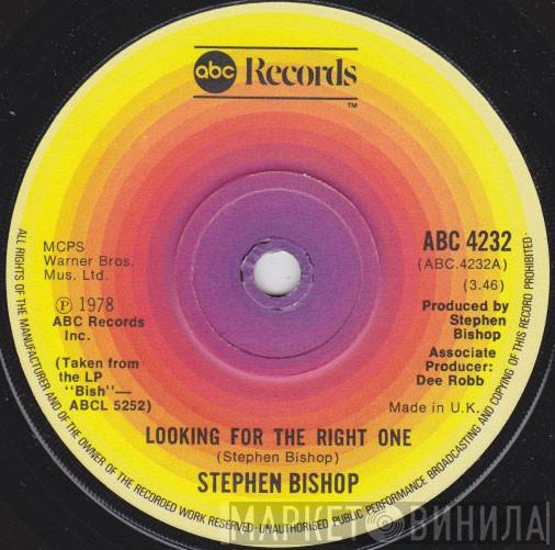 Stephen Bishop - Looking For The Right One
