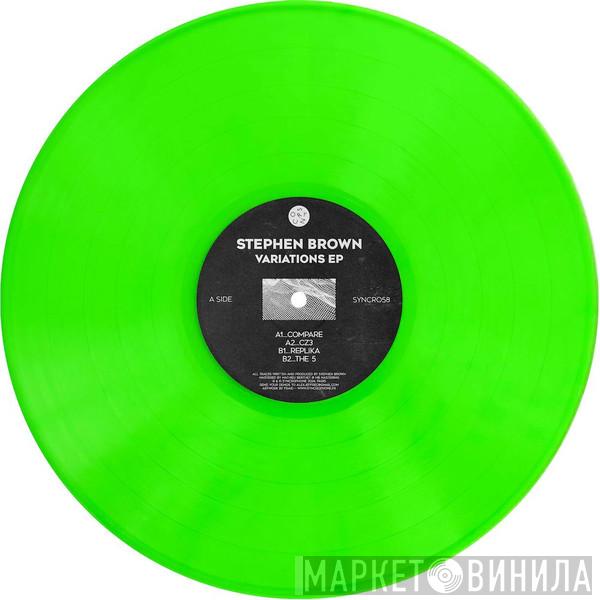 Stephen Brown - Variations EP