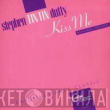  Stephen Duffy  - Kiss Me