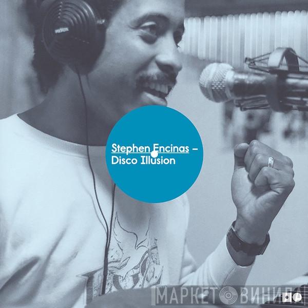 Stephen Encinas - Disco Illusion