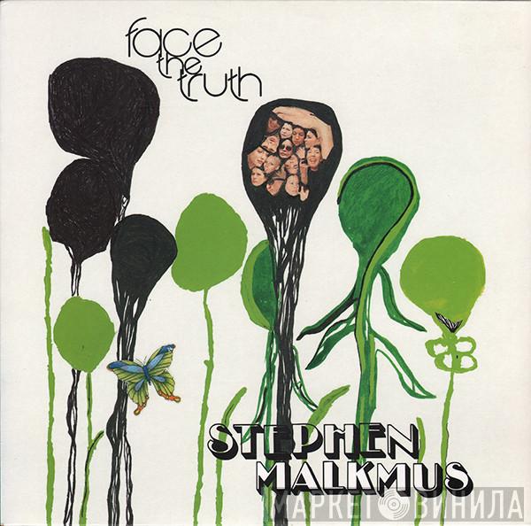  Stephen Malkmus  - Face The Truth