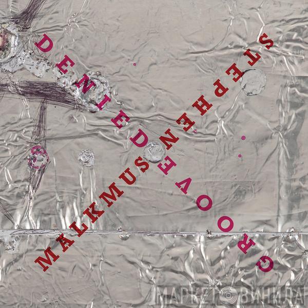 Stephen Malkmus - Groove Denied