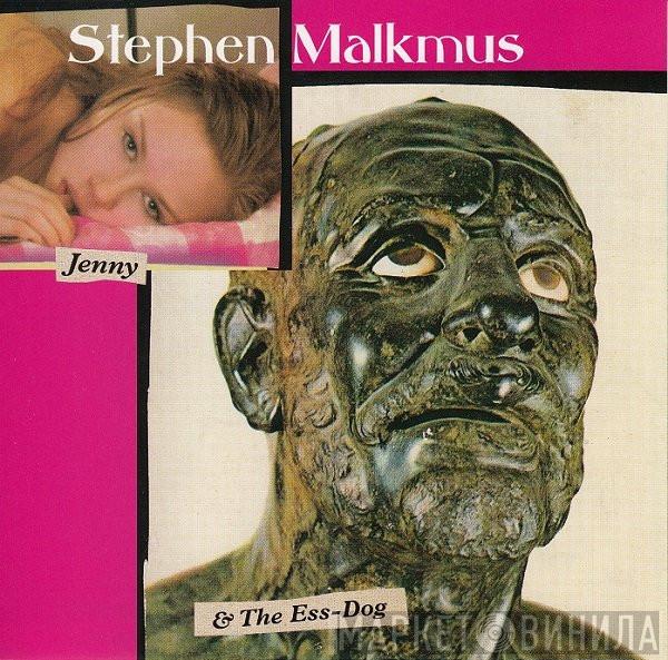  Stephen Malkmus  - Jenny & The Ess-Dog
