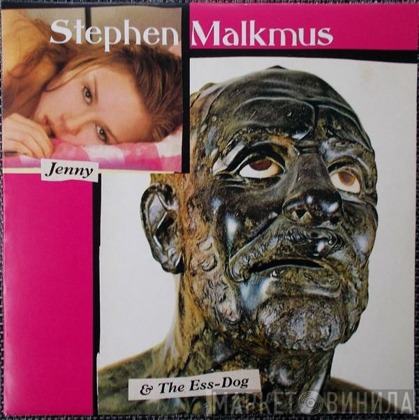  Stephen Malkmus  - Jenny & The Ess-Dog